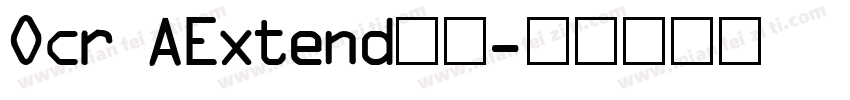 Ocr AExtend字体字体转换